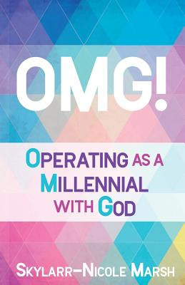 Libro Omg!: Operating As A Millenneal With God - Marsh, S...