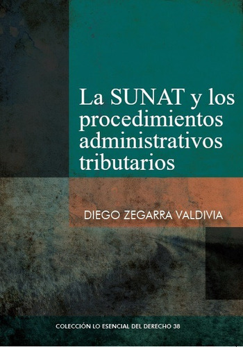 La Sunat Y Los Procedimientos Administrativos Tributarios, De Carmen Del Pilarrobles. Fondo Editorial De La Pontificia Universidad Católica Del Perú, Tapa Blanda En Español, 2018