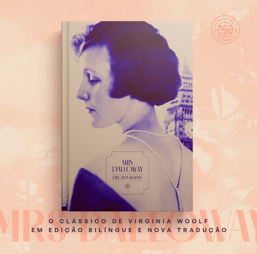 Mrs Dalloway (bilíngue E Frete Grátis) - Clube De Literatura Clássica