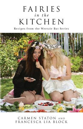 Libro Fairies In The Kitchen: Recipes From The Weetzie Ba...