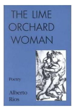 Libro The Lime Orchard Woman: Poetry - Rios, Alberto