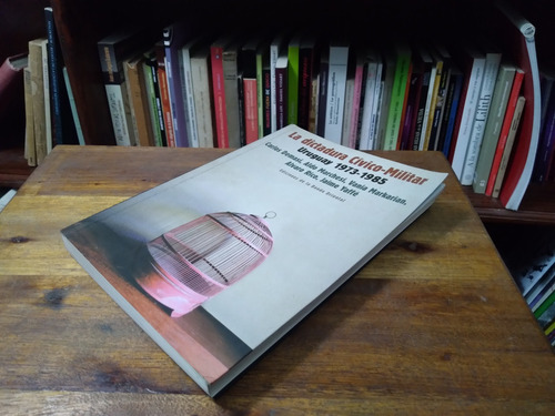 La Dictadura Civico Militar - Demasi, Marchesi, Rico (Usado)