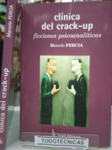 Clinica Del Crack-up. Ficciones Psicoanaliticas -LG