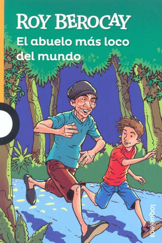 El Abuelo Más Loco Del Mundo Libro Roy Berocay