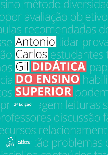 Didática do Ensino Superior, de Gil, Antonio Carlos. Editora Atlas Ltda., capa mole em português, 2018