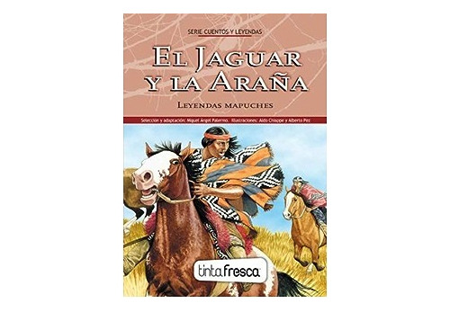 El Jaguar Y La Araña - Leyendas Mapuches