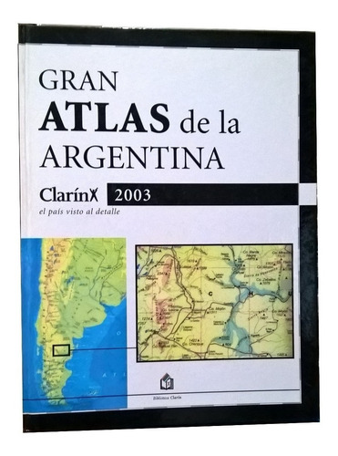 Gran Atlas De La Argentina - Vv Aa - Cartografía - Clarín