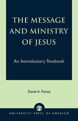 Libro The Message And Ministry Of Jesus : An Introductory...