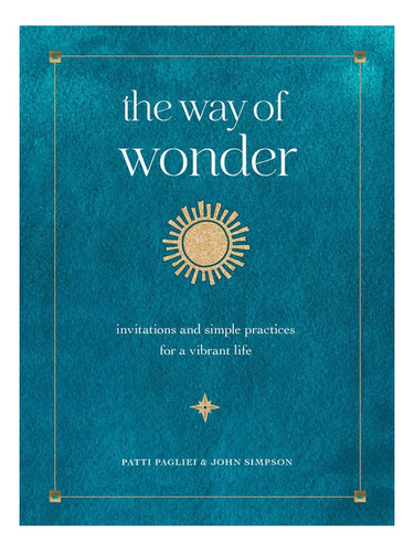 The Way Of Wonder - Patti Pagliei, John Simpson. Eb18