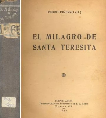 Pedro Piñeyro : El Milagro De Santa Teresita - Edicion 1934