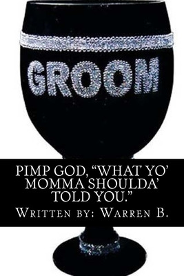 Libro  Pimp God : What Your Mom Should Have Told You!! - ...