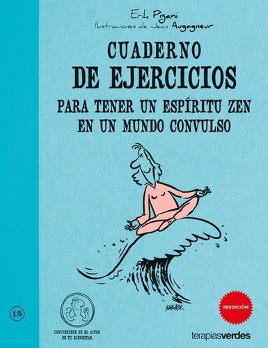 Cuaderno De Ejercicios. Espíritu Zen En Mundo Convulso, De Erik Pigani. Editorial Lectio / Terapias Verdes, Tapa Blanda En Español, 2016