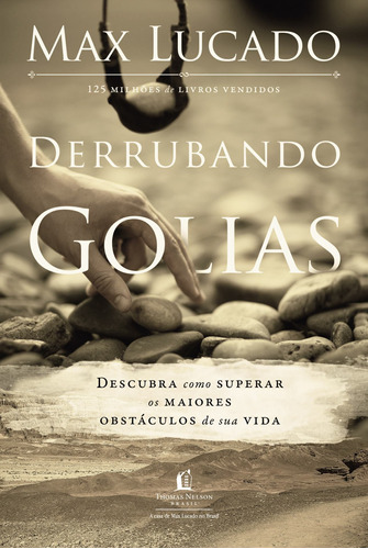 Derrubando Golias: Descubra como superar os maiores obstáculos de sua vida, de Lucado, Max. Vida Melhor Editora S.A, capa mole em português, 2017