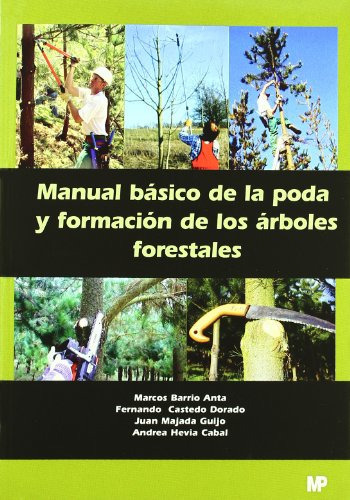 Manual Basico De La Poda Y Formacion De Los Arboles Foresta, De Vvaa. Editora Mundi Prensa, Capa Mole, Edição 1 Em Espanhol, 9999