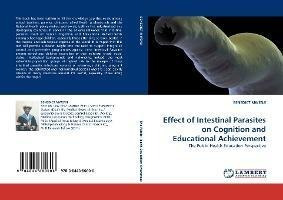 Libro Effect Of Intestinal Parasites On Cognition And Edu...