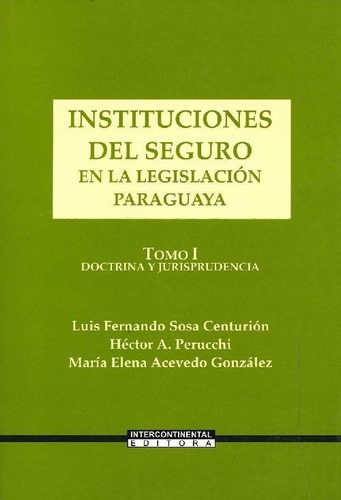 Libro Instituciones Del Seguro 2 Tomos De Luis Fernando Sosa