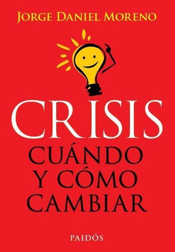 Crisis Cuando Y Como Cambiar