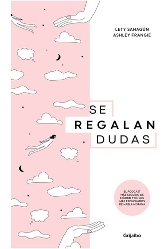 Se Regalan Dudas - Lety Sahagún Y Ashley Frangie