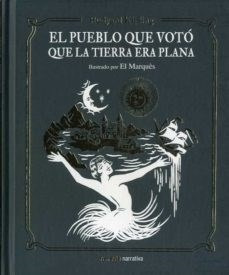 Libro El Pueblo Que Voto Que La Tierra Era Plana De Rudyard 