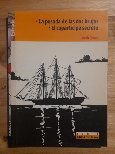 La Posada De Las Dos Brujas. El Copartícipe Secreto. 2000$