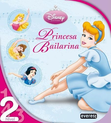 Libro Princesas Disney: Princesa Bailarina: Leitura Nível 2