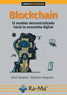 Livro Fisico - Blockchain:el Modelo Descentralizado Hacia La Economia