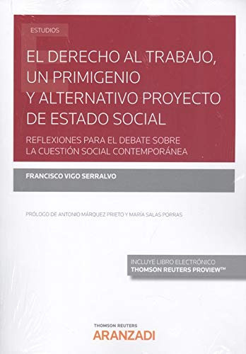 El Derecho Al Trabajo Primigenio Y Alternativo Proyecto De E