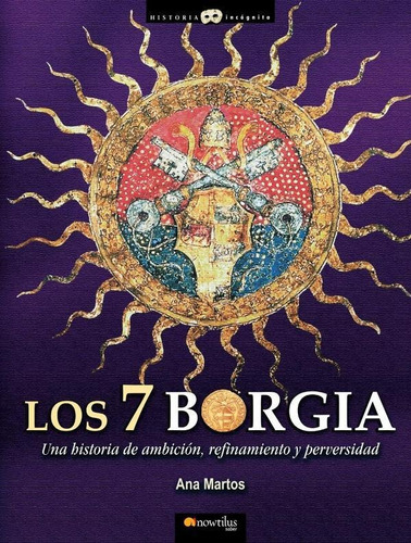 Los 7 Borgia - Ana Martos Rubio