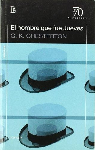 Hombre Que Fue Jueves, El, De Gilbert Keith Chesterton. Editorial Losada, Edición 1 En Español