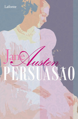 Persuasão, De Austen, Jane. Editora Lafonte, Capa Mole Em Português