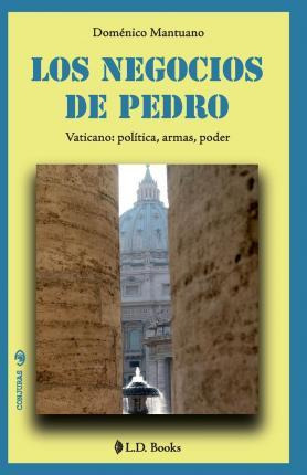 Libro Los Negocios De Pedro - Domenico Mantuano