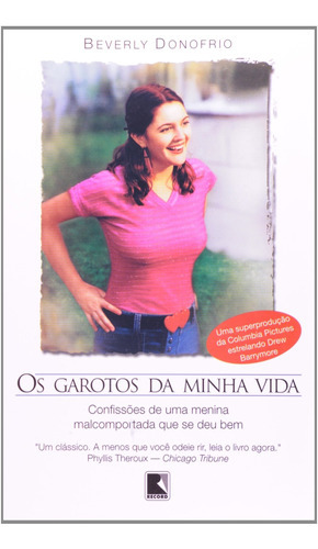 Os Garotos Da Minha Vida, De Beverly Donofrio., Vol. Na. Editora Record, Capa Mole Em Português, 2001