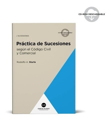 Práctica De Sucesiones Nuevo Código Civil Y Com.- García A.