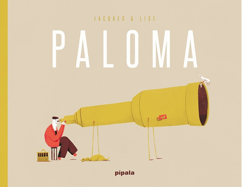 Paloma - Jacques & Lise - Pipala - Arcadia