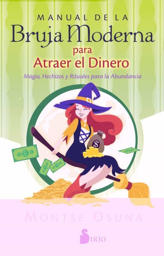 Manual De La Bruja Moderna Para Atraer El Dinero - Montse Os