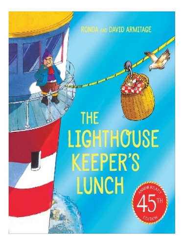 The Lighthouse Keeper's Lunch (45th Anniversary Editio. Eb08