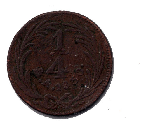 Moneda 1/4 Real 1830  Cuartilla Real Federal Cobre Republica