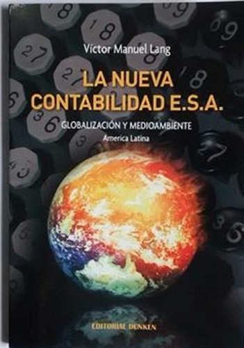 Libro La Nueva Contabilidad E.s.a. - Victor Manuel Lang