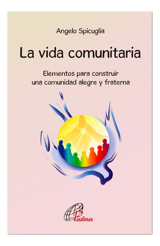 Vida Comunitaria, La, De Aa.vv. Editorial Editorial Paulinas, Tapa Blanda En Español