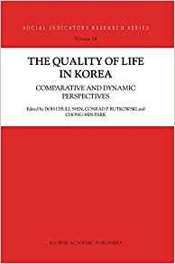 The Quality Of Life In Korea Comparative And Dynamic Perspec