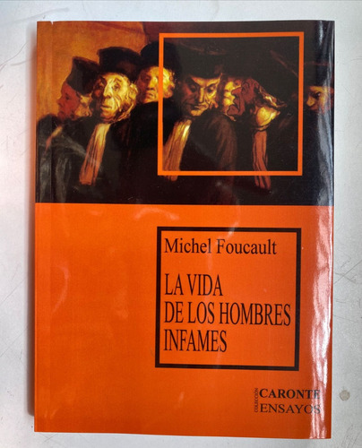 La Vida De Los Hombres Infames