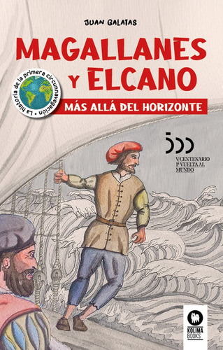 Magallanes y Elcano, de , Galatas, Juan. Editorial KOLIMA, tapa blanda en español