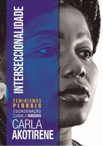 Interseccionalidade, De Akotirene, Carla. Editora Jandaira Editora, Capa Mole, Edição 1ª Edição - 2019 Em Português