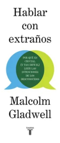 Hablar Con Extraños - Malcolm Gladwell - Original