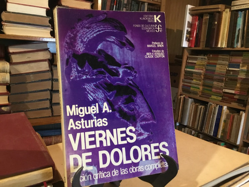 Viernes De Dolores. Ediciòn Crìtica Obras Completas Asturias