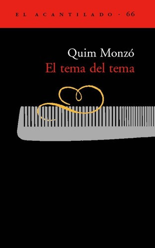 El Tema Del Tema - Quim Monzo, de Quim Monzó. Editorial El Acantilado en español