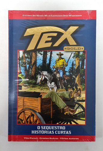 Tex Gold - O Sequestro - Histórias Curtas - Ed. 40 De Tito Faraci; Orestes Suárez E Outros Pela Salvat