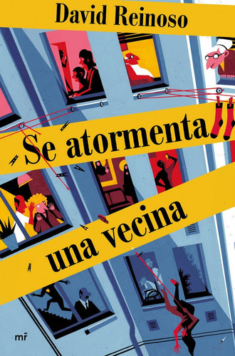 Se Atormenta Una Vecina, De Reinoso, David. Editorial Ediciones Martínez Roca, Tapa Blanda En Español