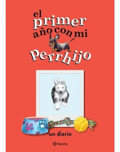 Libro: El Primer Año Con Mi Perrhijo