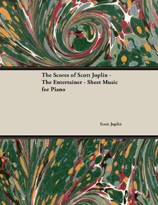 Libro The Scores Of Scott Joplin - The Entertainer - Shee...